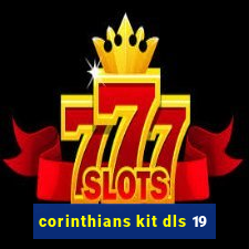 corinthians kit dls 19